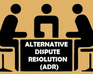 Alternative Dispute Resolution